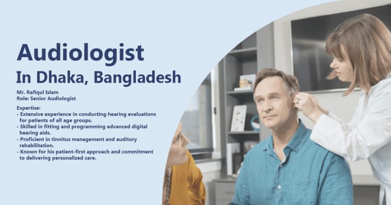 Audiologist In Dhaka, Bangladesh