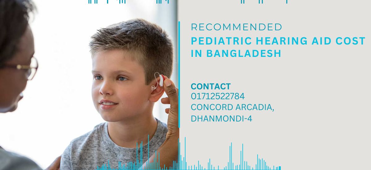 pediatric-hearing-aid-cost-in-bangladesh